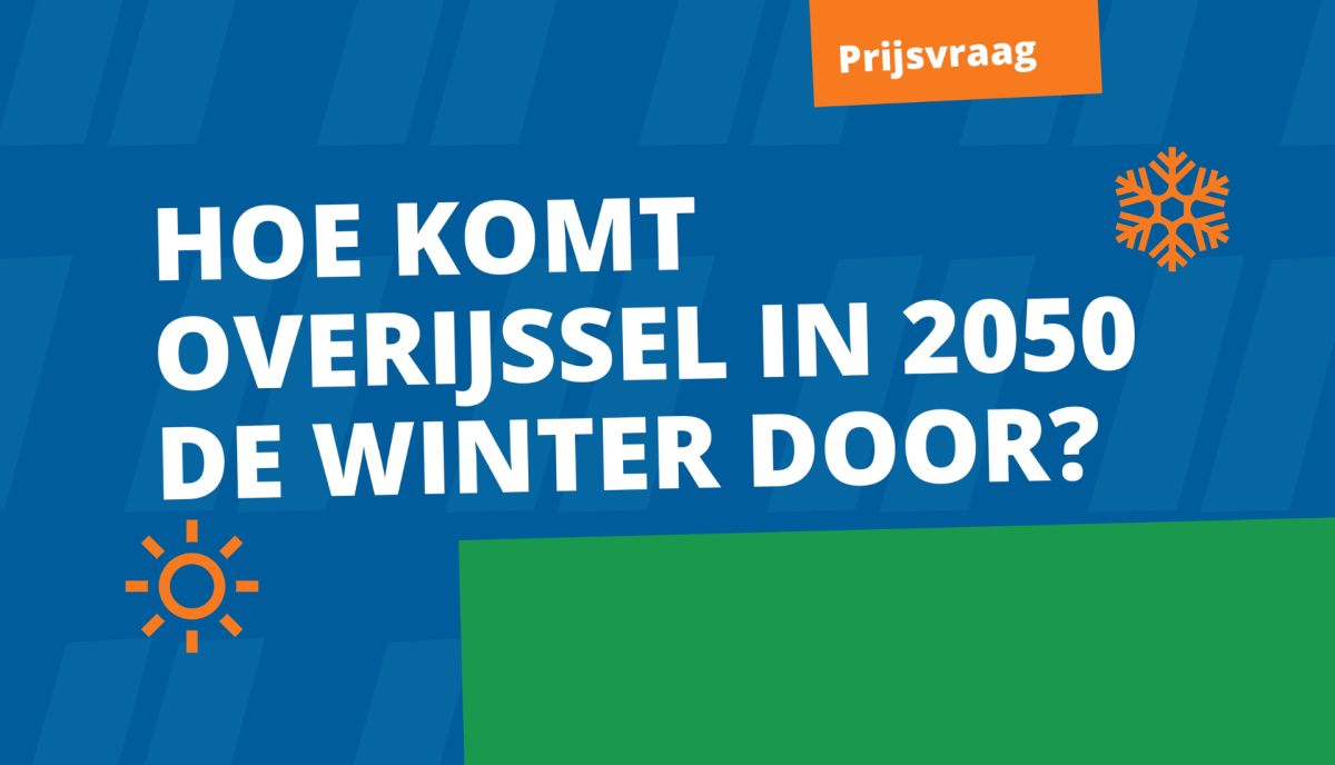 Hoe komt Overijssel in 2050 de winter door? Doe mee met de prijsvraag